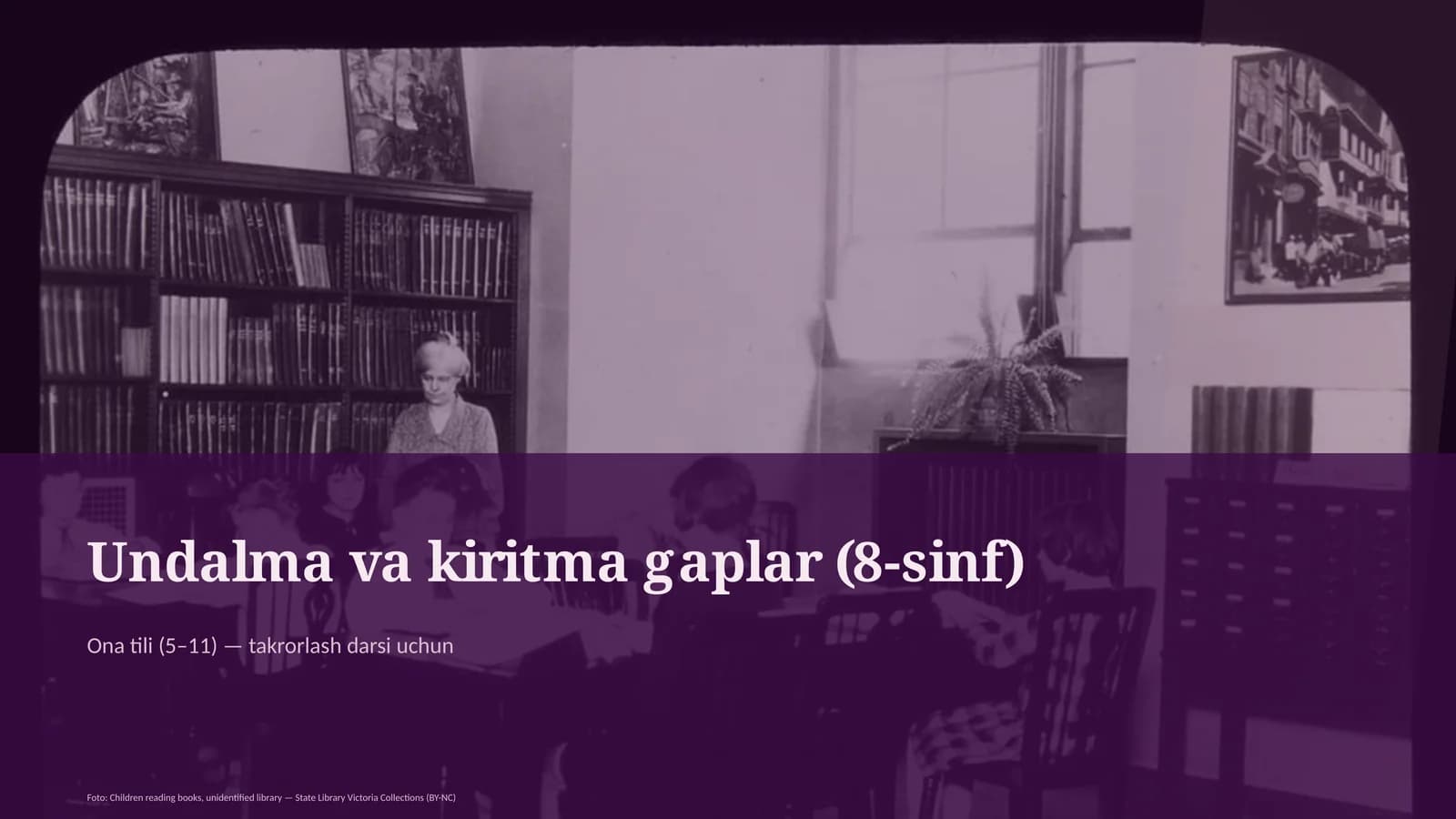 Undalma va kiritma gaplar (8-sinf)