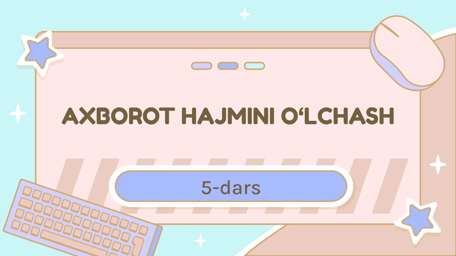 AXBOROT HAJMINI O‘LCHASH