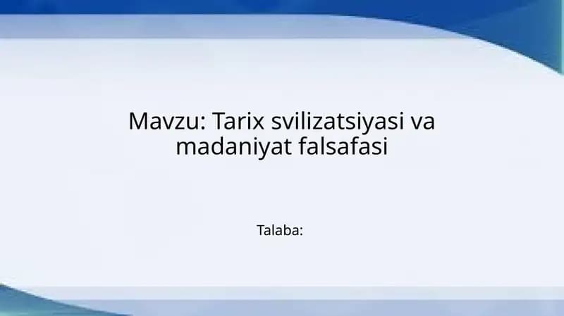 Tarix sivilizatsiyasi va madaniyat falsafasi