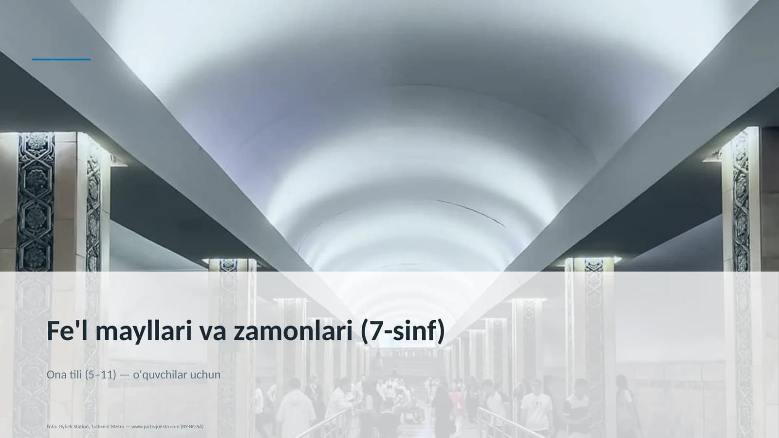 Fe'l mayllari va zamonlari (7-sinf)