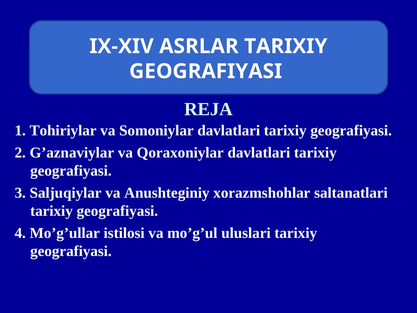 IX-XIV ASRLAR TARIXIY GEOGRAFIYASI