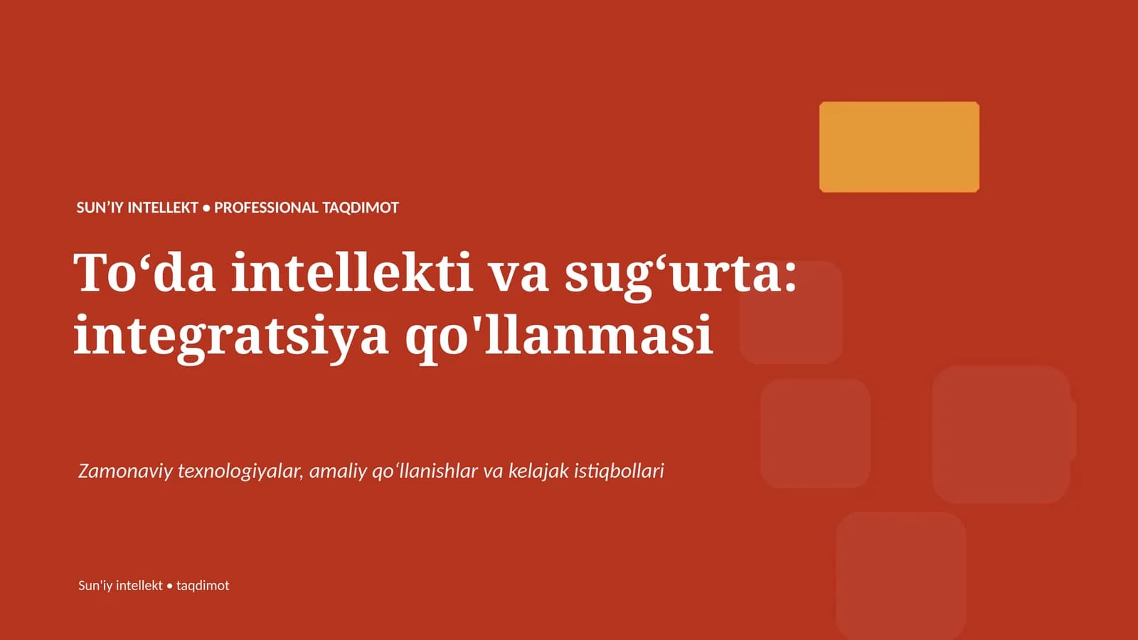 SUNʼIY INTELLEKT • PROFESSIONAL TAQDIMOT