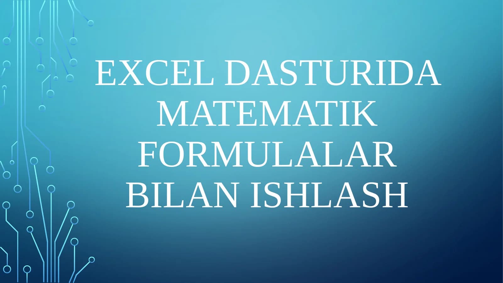 Excel dasturida matematik formulalar bilan ishlash