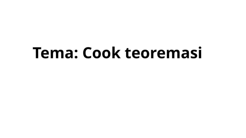 Tema: Cook teoremasi