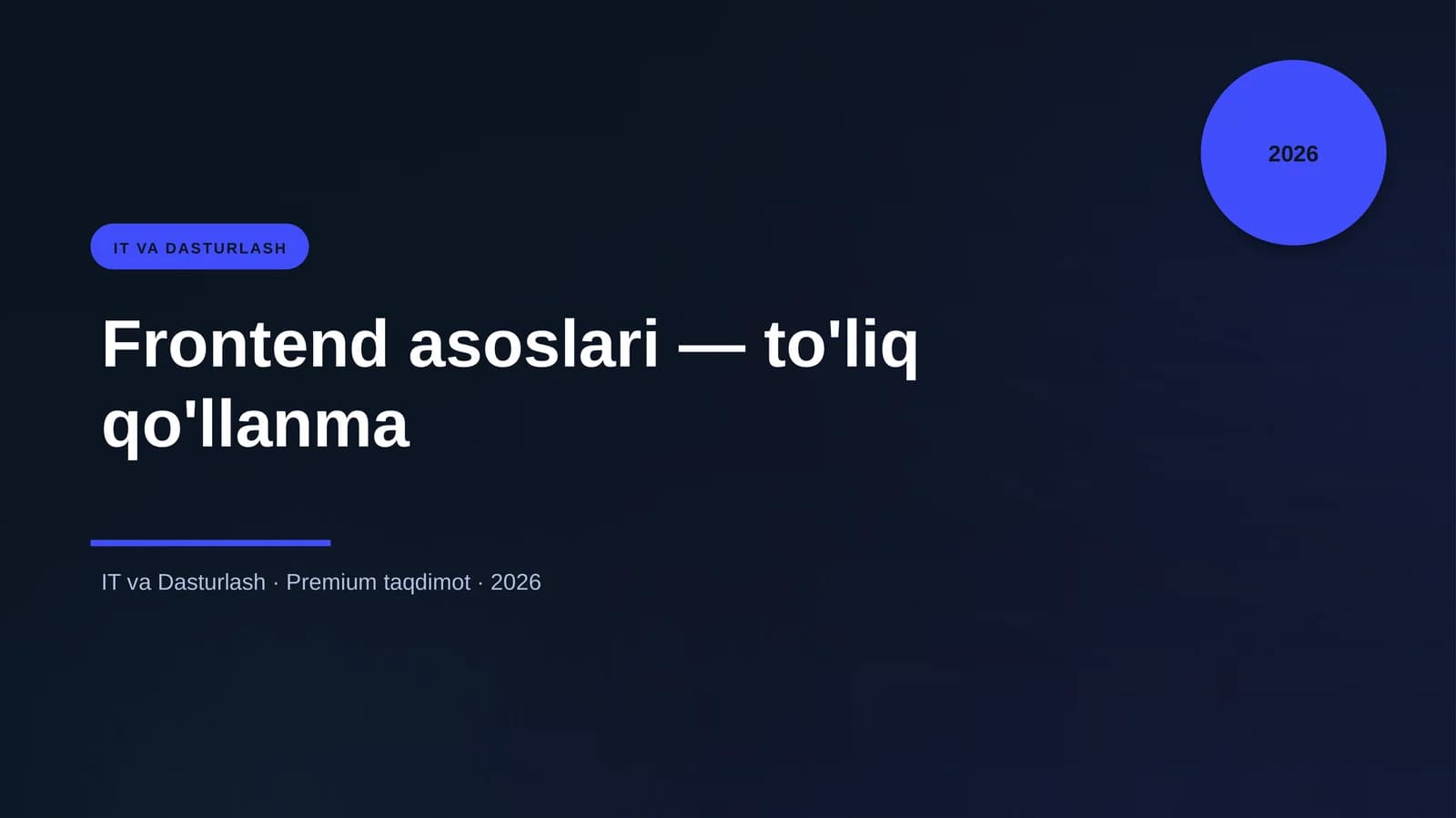 Frontend asoslari — to'liq qo'llanma
