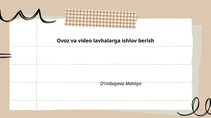 Ovoz va video lavhalarga ishlov berish