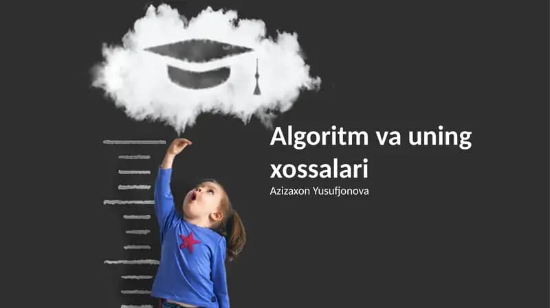 Algoritm va uning xossalari