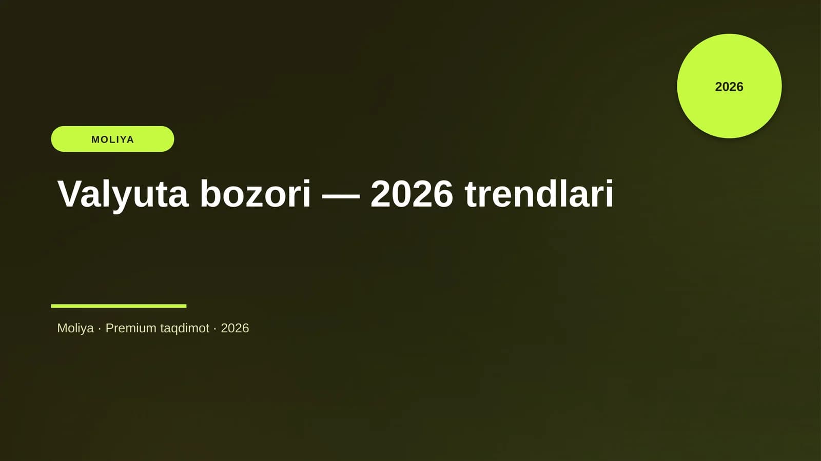 Valyuta bozori — 2026 trendlari
