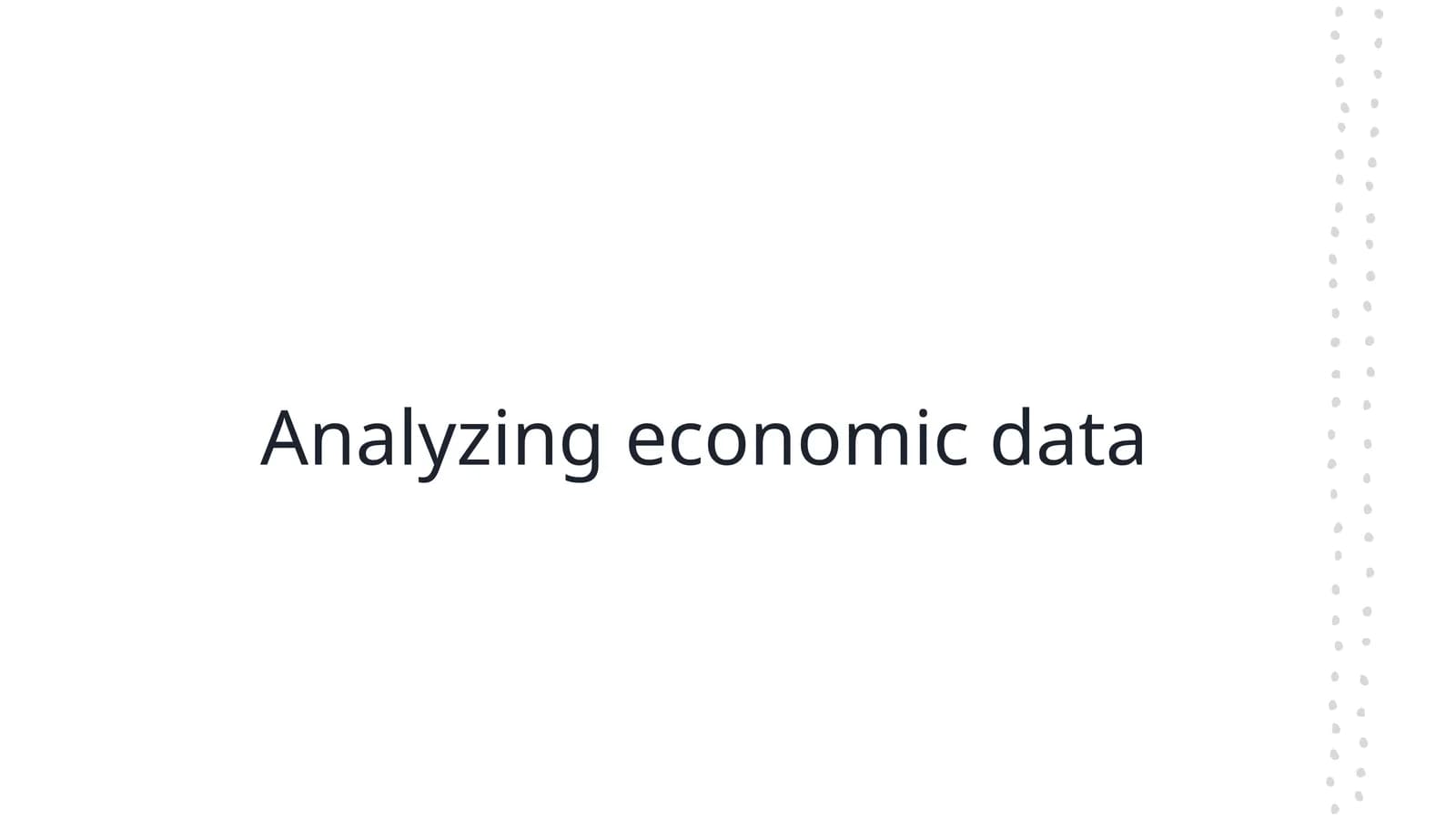 Analyzing economic data