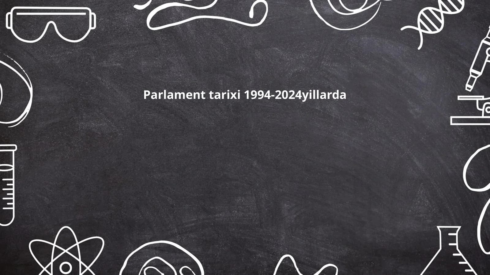 Parlament tarixi 1994-2024yillarda