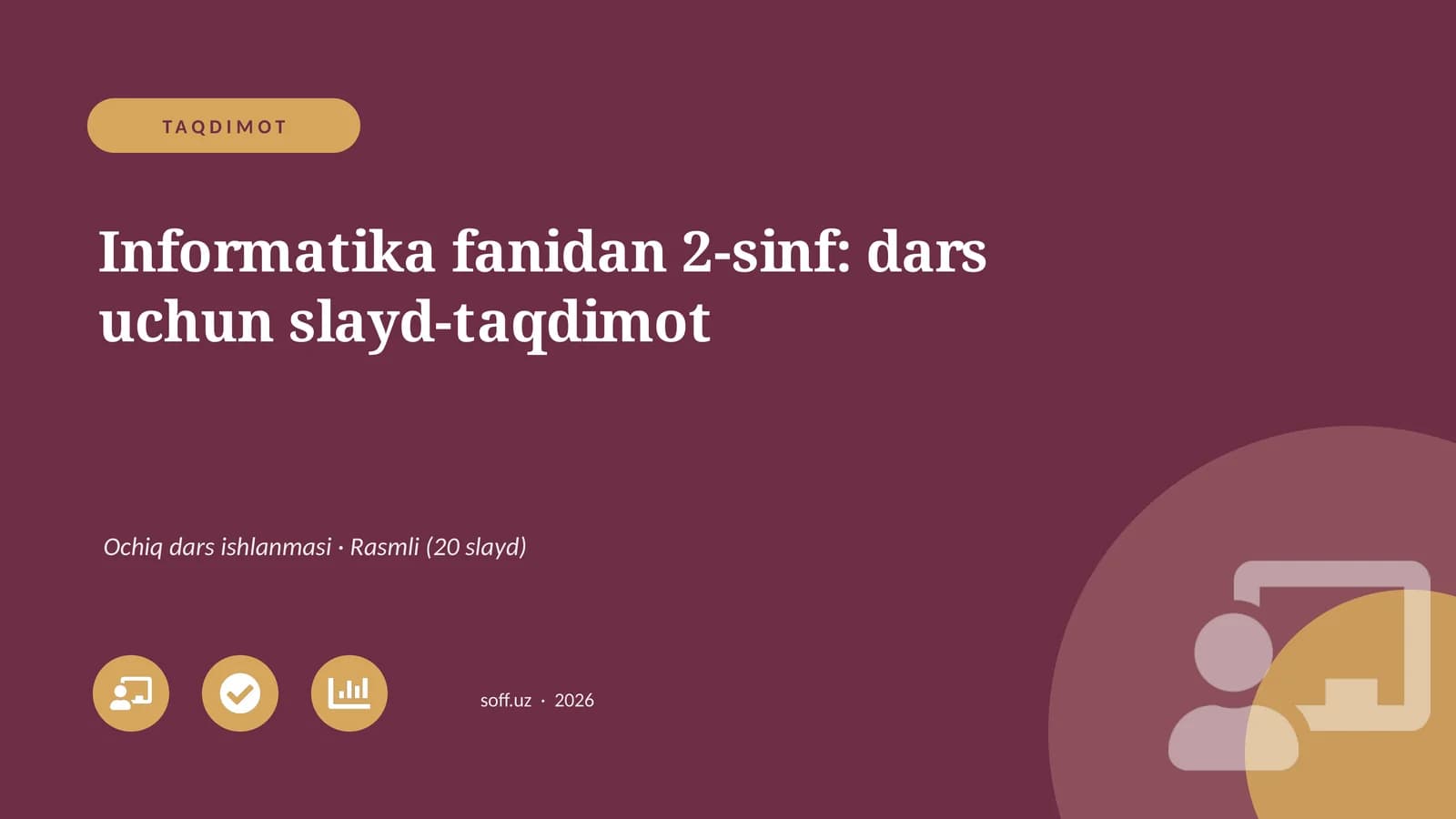 Informatika fanidan 2-sinf: dars uchun slayd-taqdimot