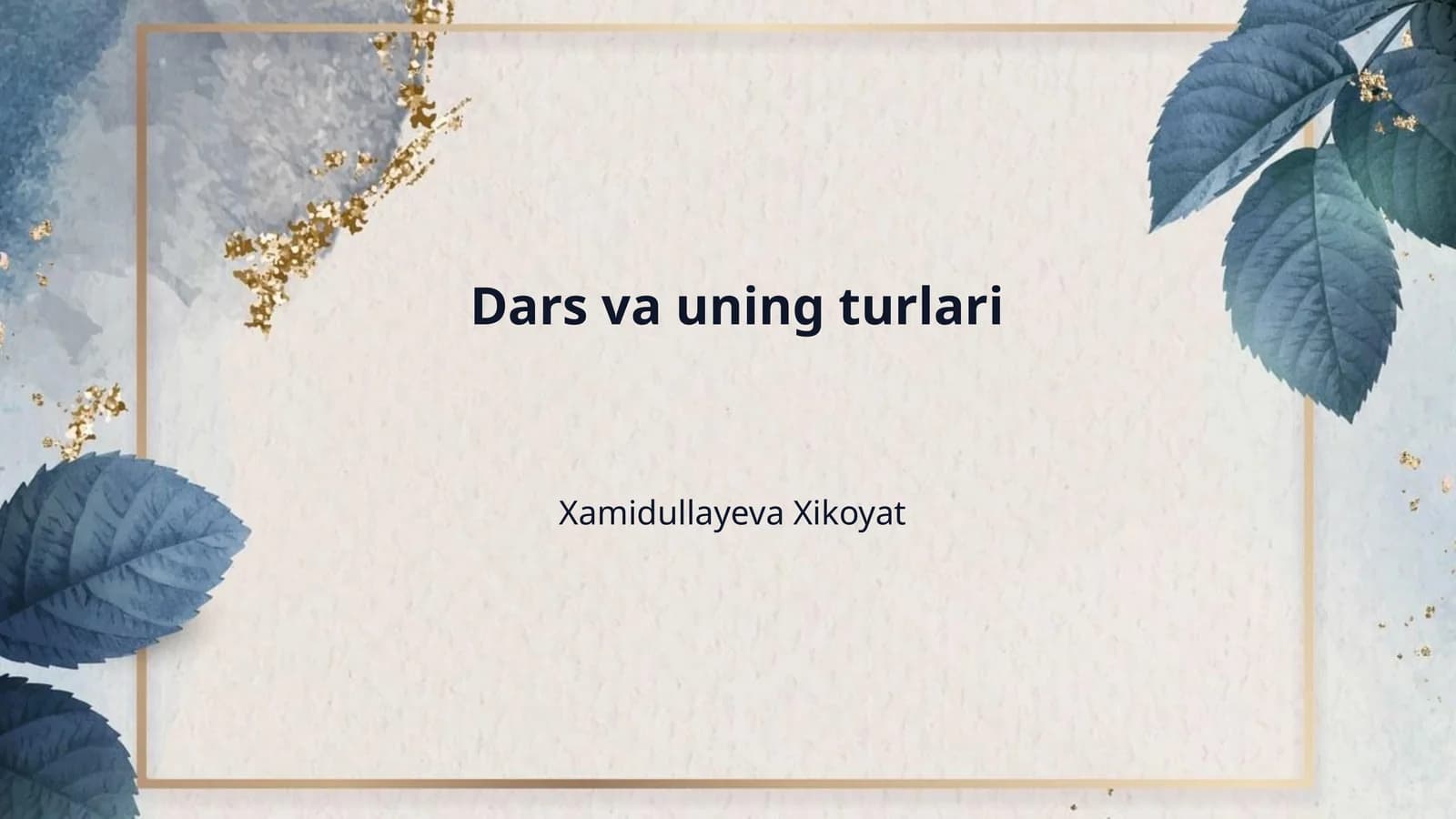 Dars va uning turlari