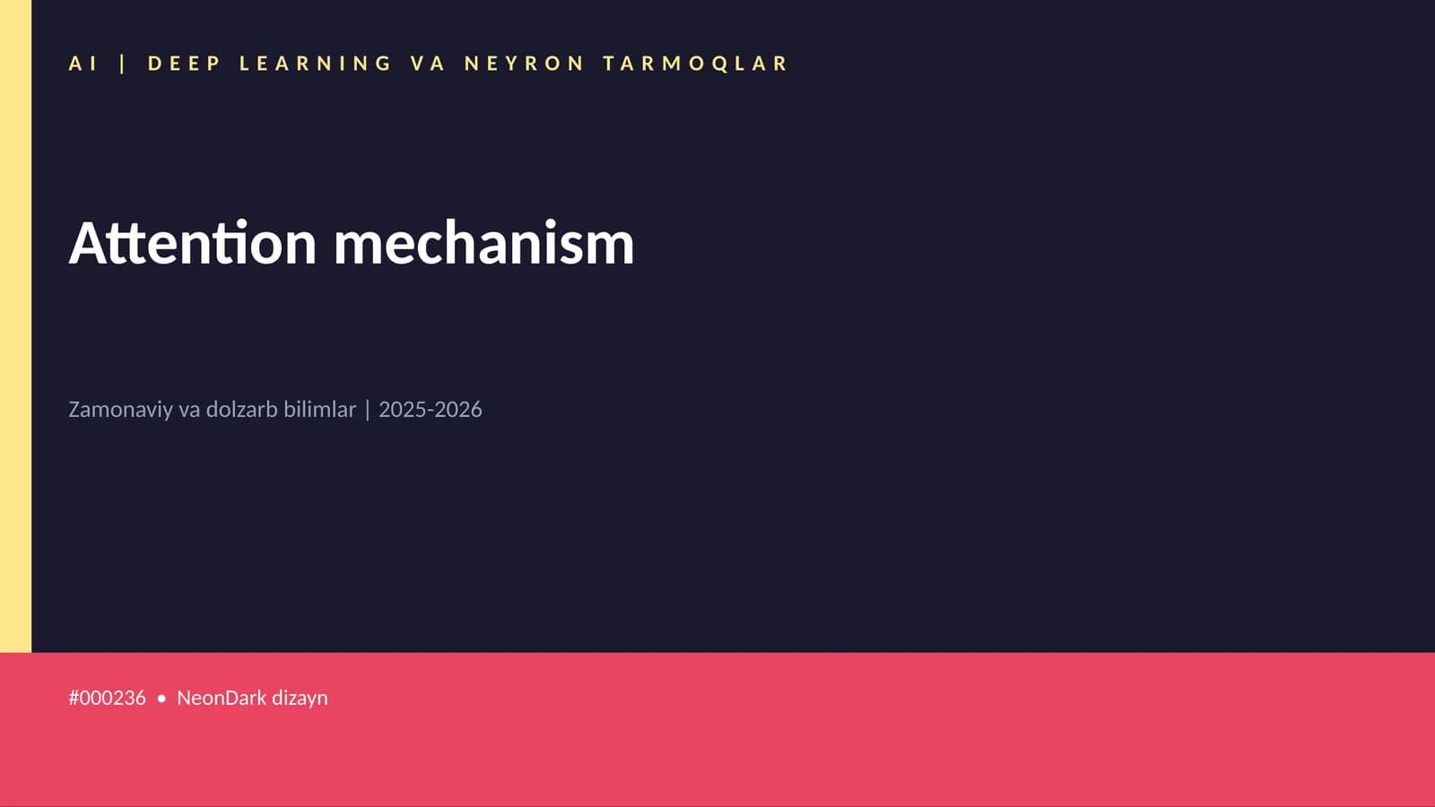 Attention mechanism