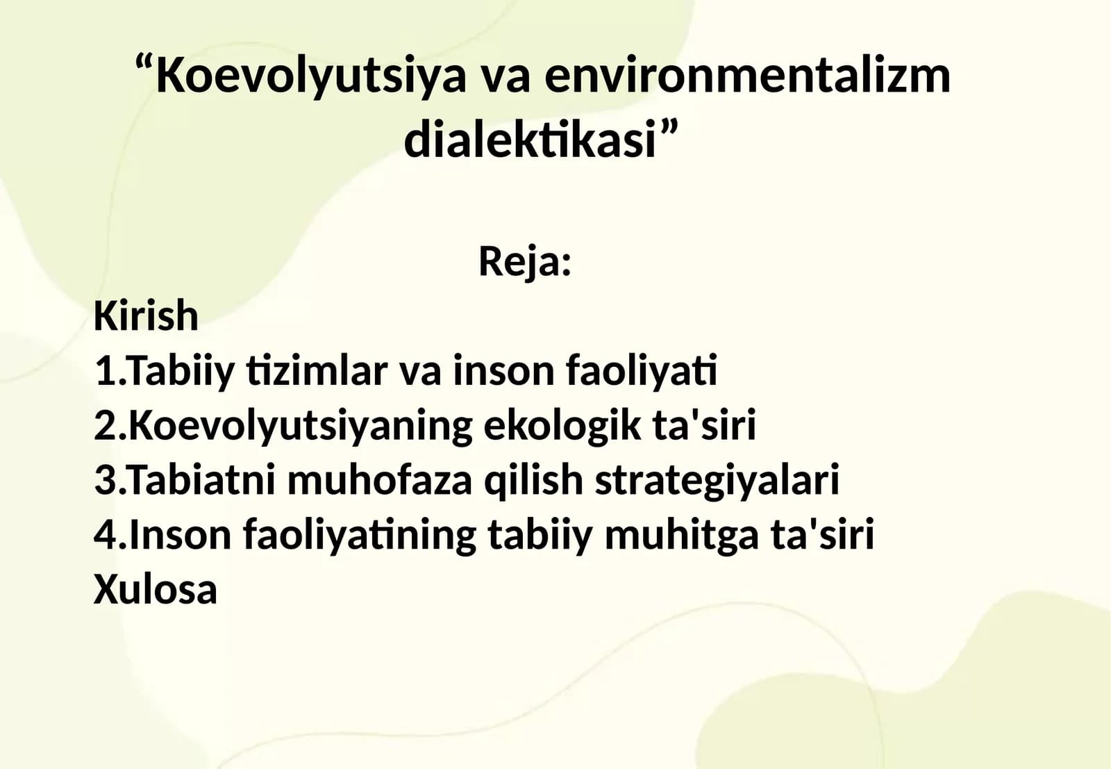 “Koevolyutsiya va environmentalizm dialektikasi”