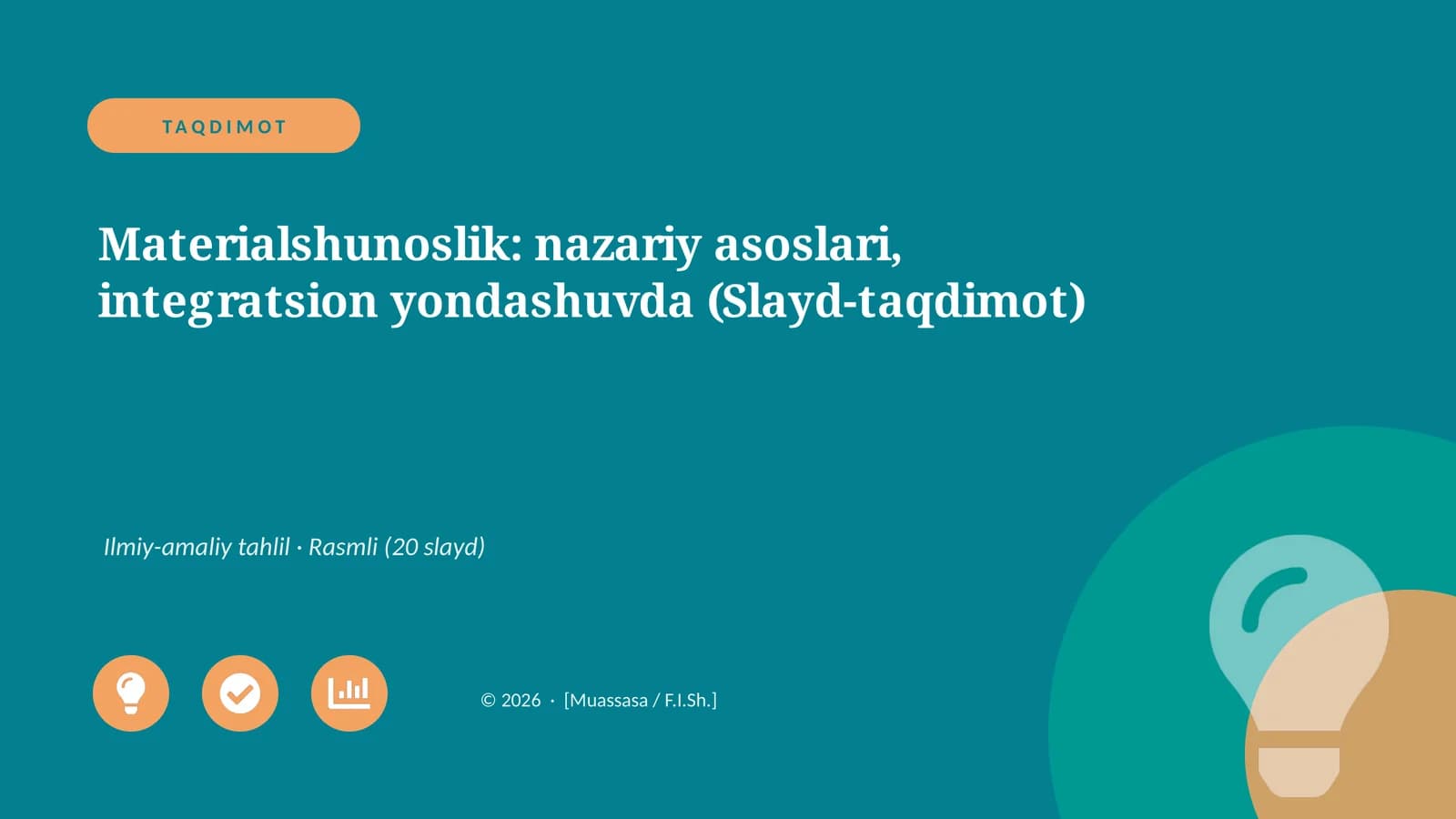 Materialshunoslik: nazariy asoslari, integratsion yondashuvda (Slayd-taqdimot)