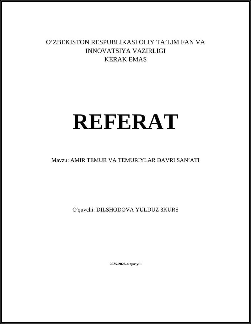 AMIR TEMUR VA TEMURIYLAR DAVRI SANʼATI