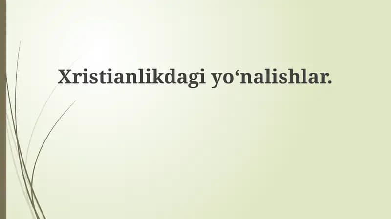 Xristianlikdagiyо‘nalishlar