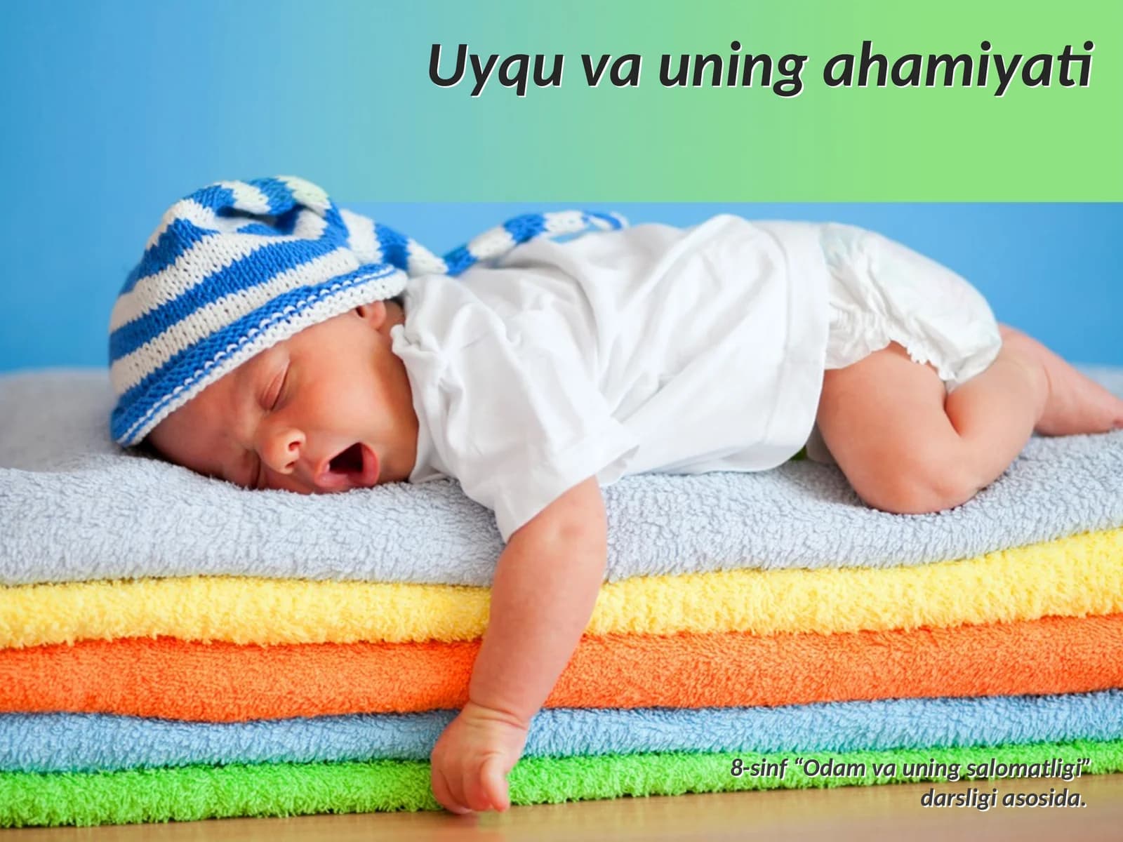 Uyqu va uning ahamiyati