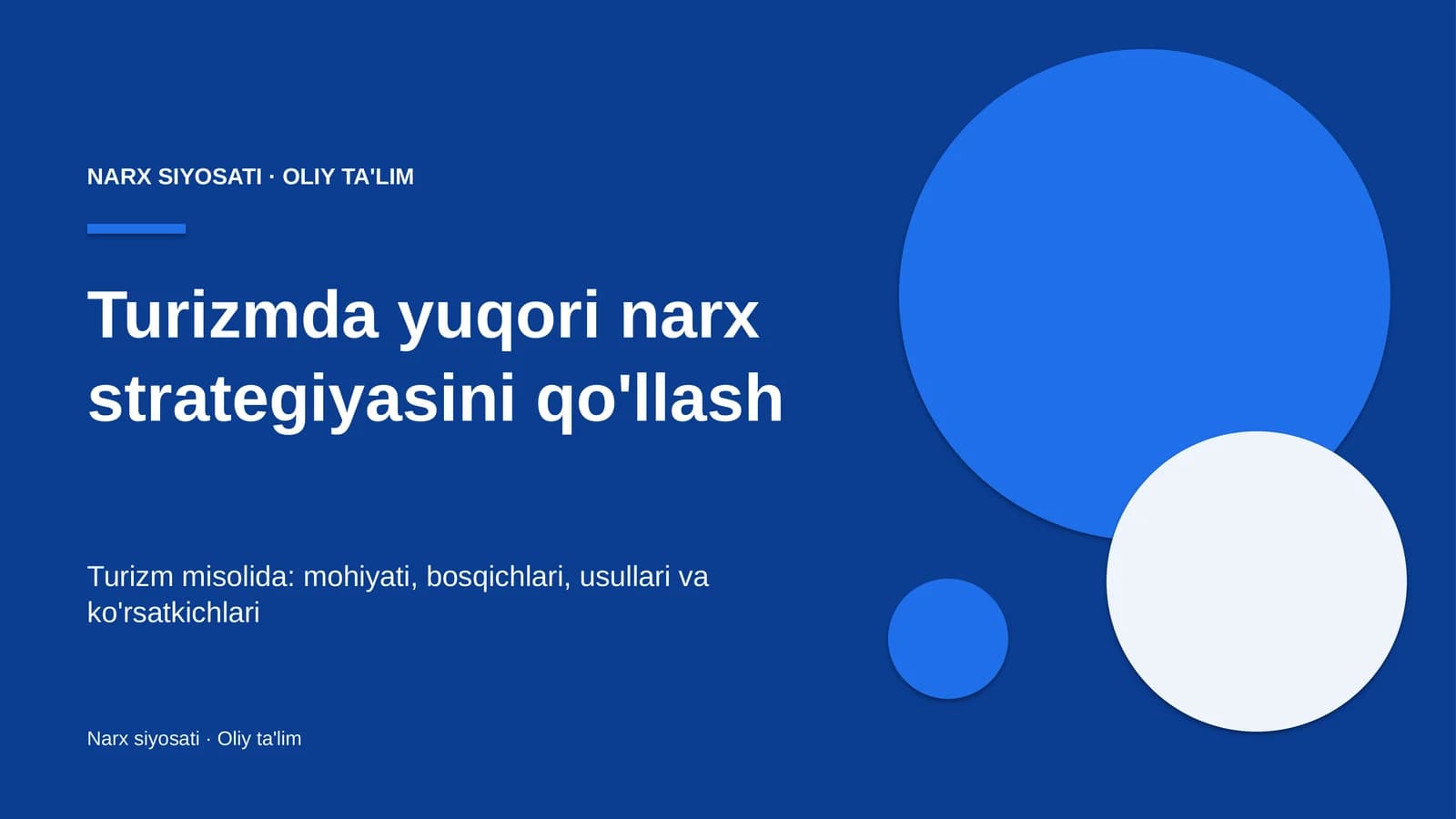 Turizmda yuqori narx strategiyasini qo'llash