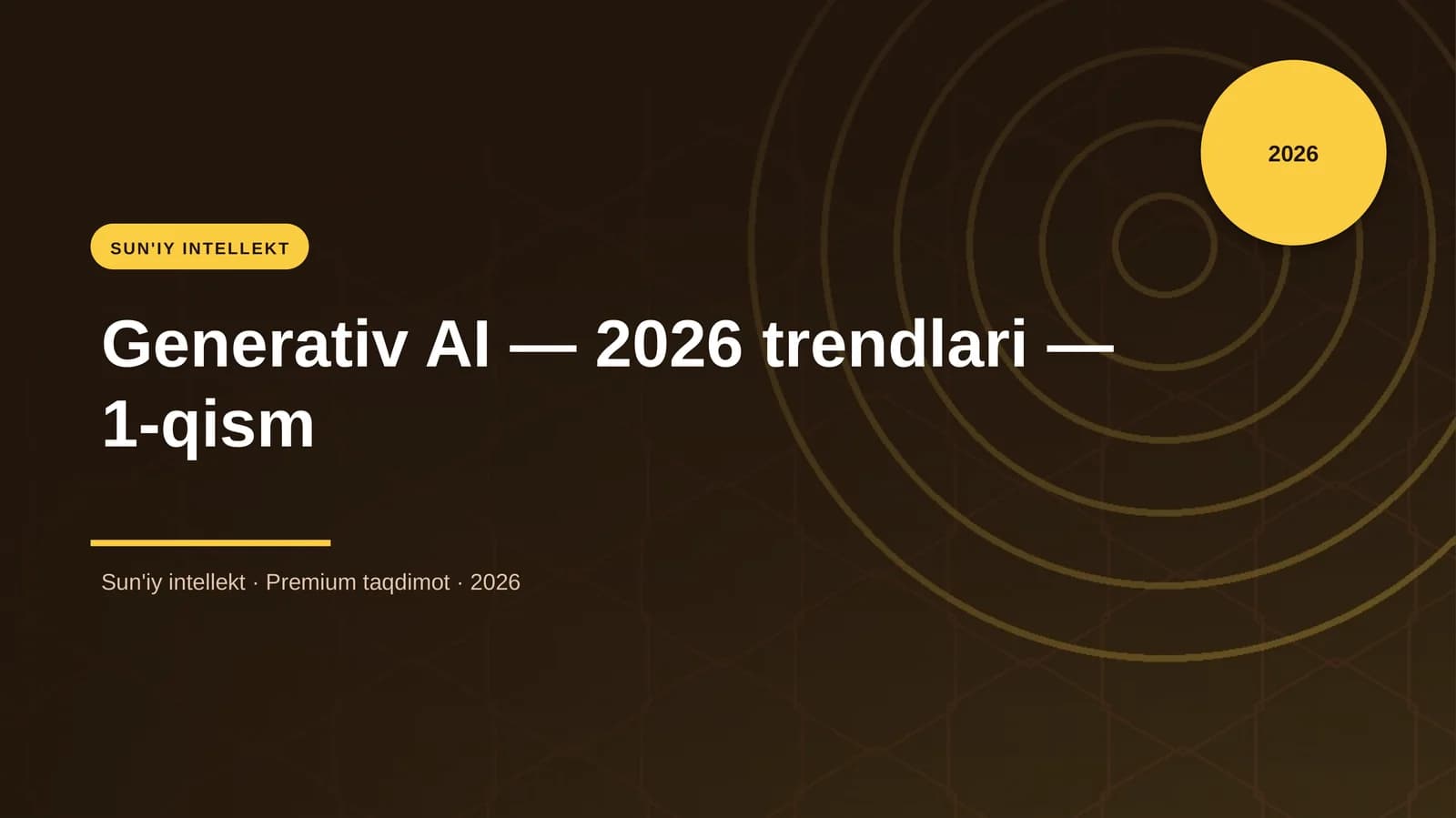 Generativ AI — 2026 trendlari — 1-qism