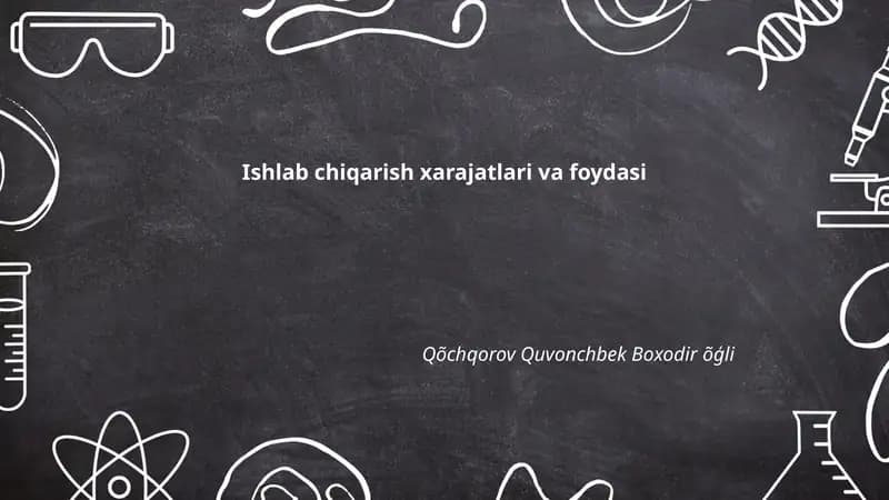 Ishlab chiqarish xarajatlari va foydasi