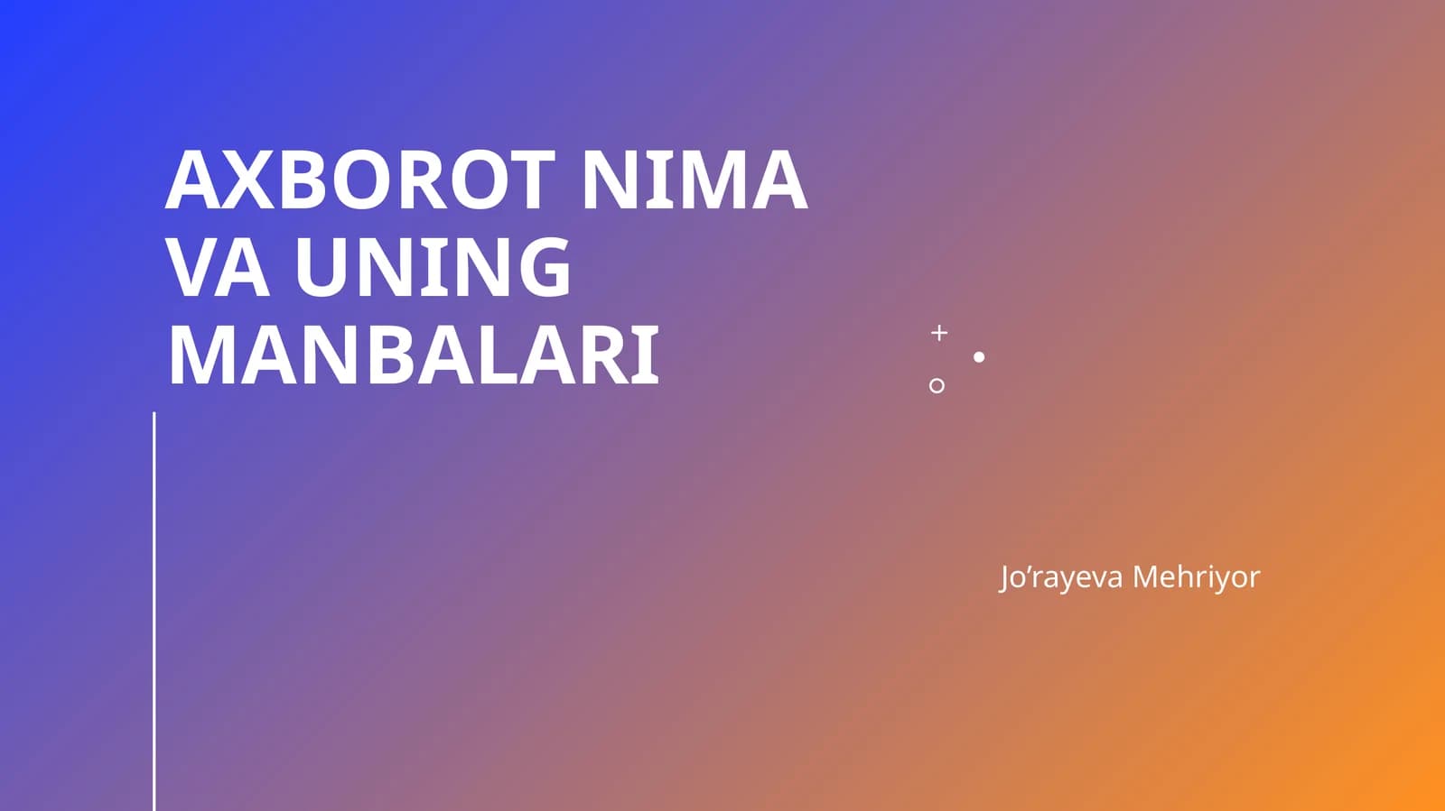 Axborot nima va uning manbalari