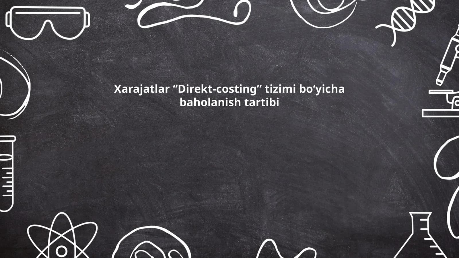 Xarajatlar “Direkt-costing” tizimi boʻyicha baholanish tartibi