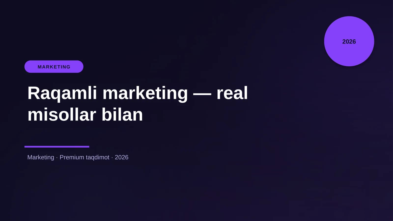 Raqamli marketing — real misollar bilan