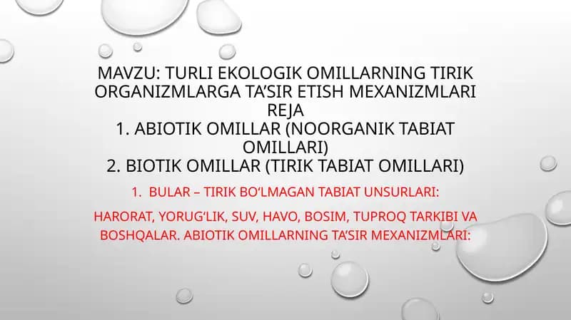 Turli ekologik omillarning tirik organizmlarga ta’sir etish mexanizmlari