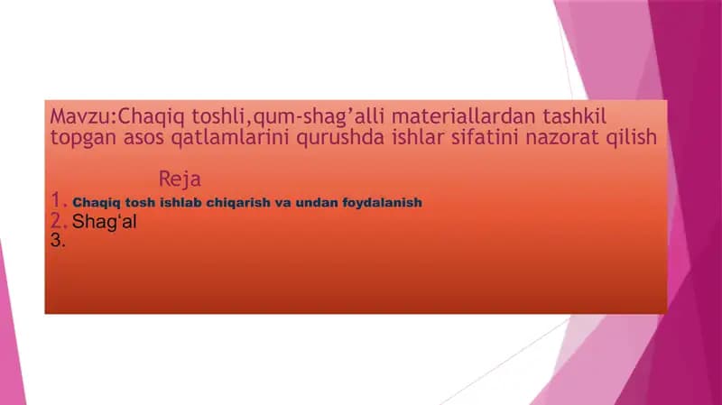 Chaqiq toshli,qum-shag’alli materiallardan tashkil topgan asos qatlamlarini qurushda ishlar sifatini nazorat qilish