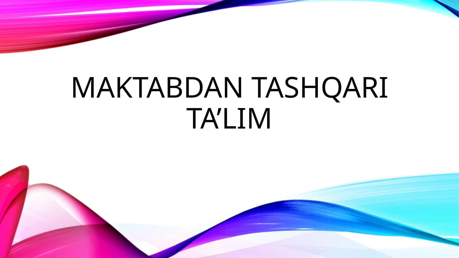 Maktabdan tashqari ta’lim