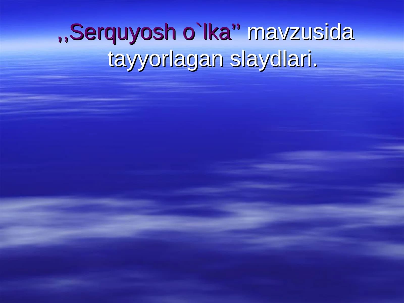 Serquyosh o`lka