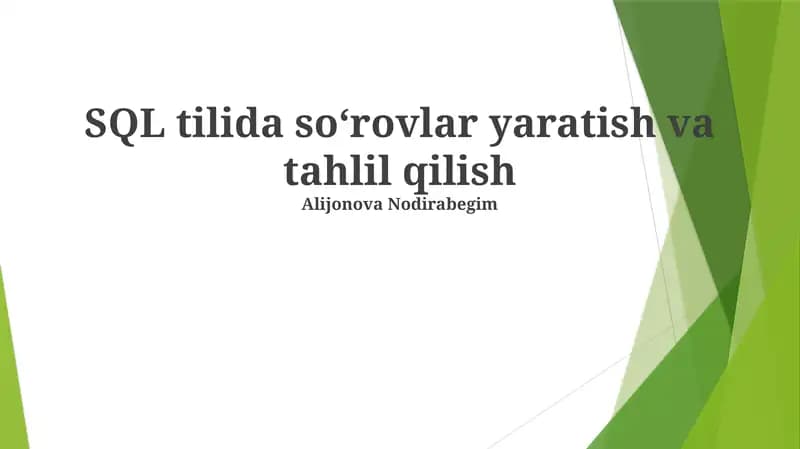 SQL tilida soʻrovlar yaratish va tahlil qilish