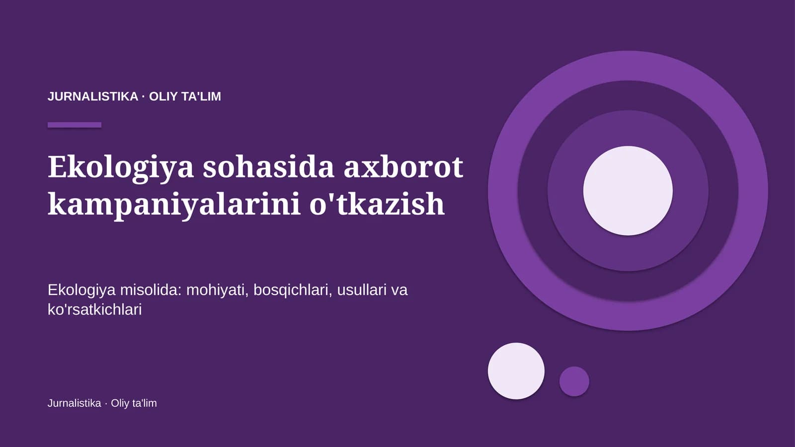 Ekologiya sohasida axborot kampaniyalarini o'tkazish
