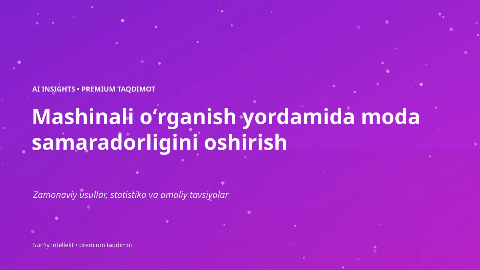 Mashinali oʻrganish yordamida moda samaradorligini oshirish