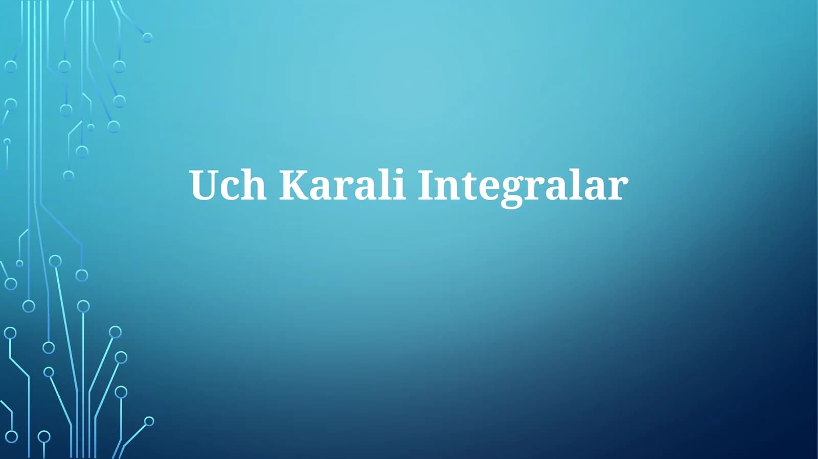 UchKaraliIntegralar