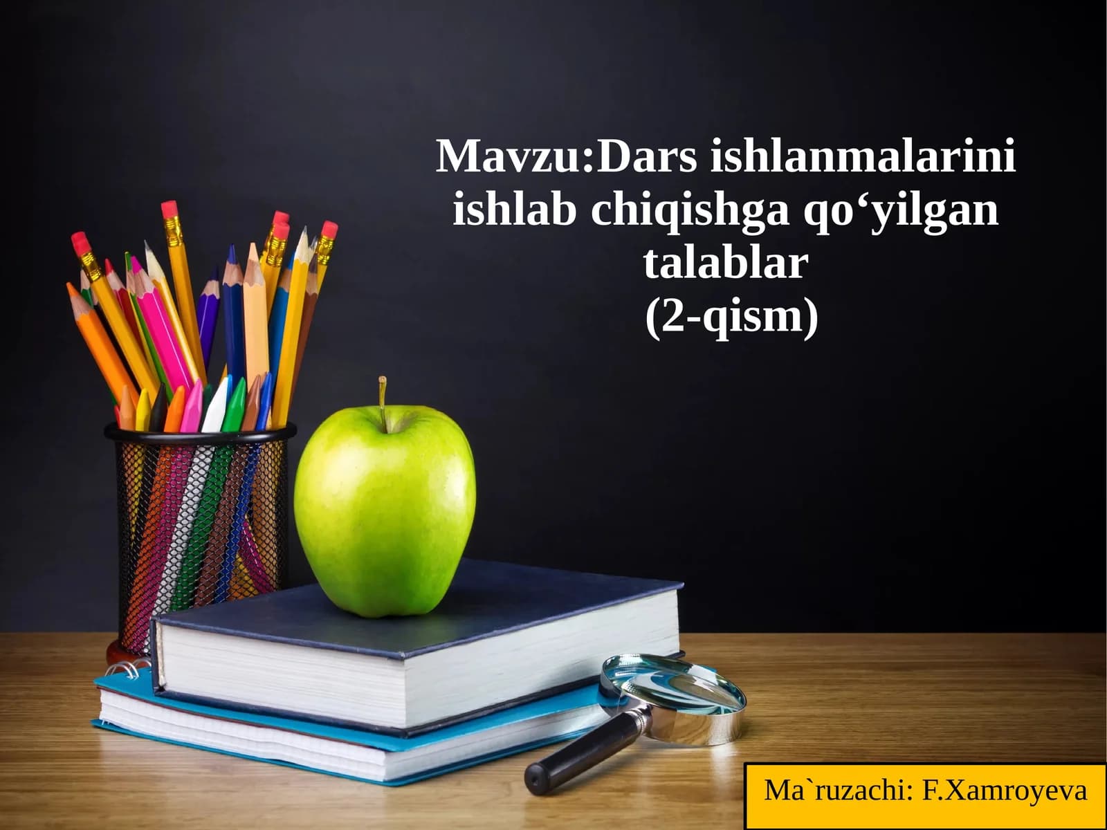 Dars ishlanmalarini ishlab chiqishga