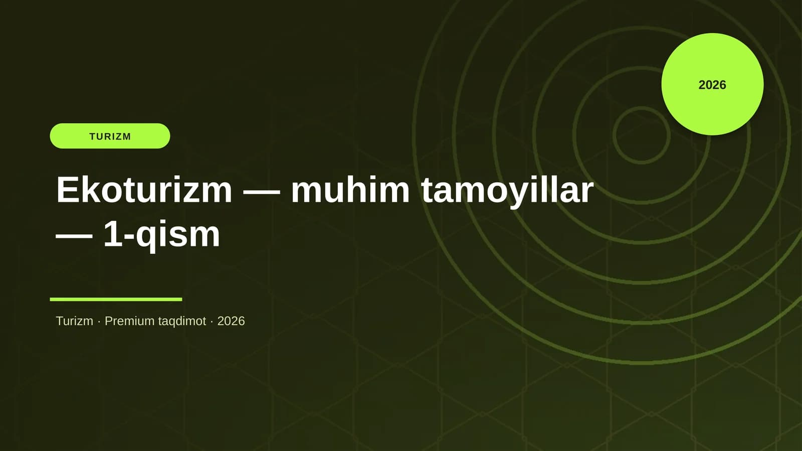 Ekoturizm — muhim tamoyillar — 1-qism