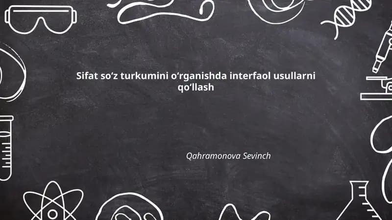 Sifat soʻz turkumini oʻrganishda interfaol usullarni qoʻllash
