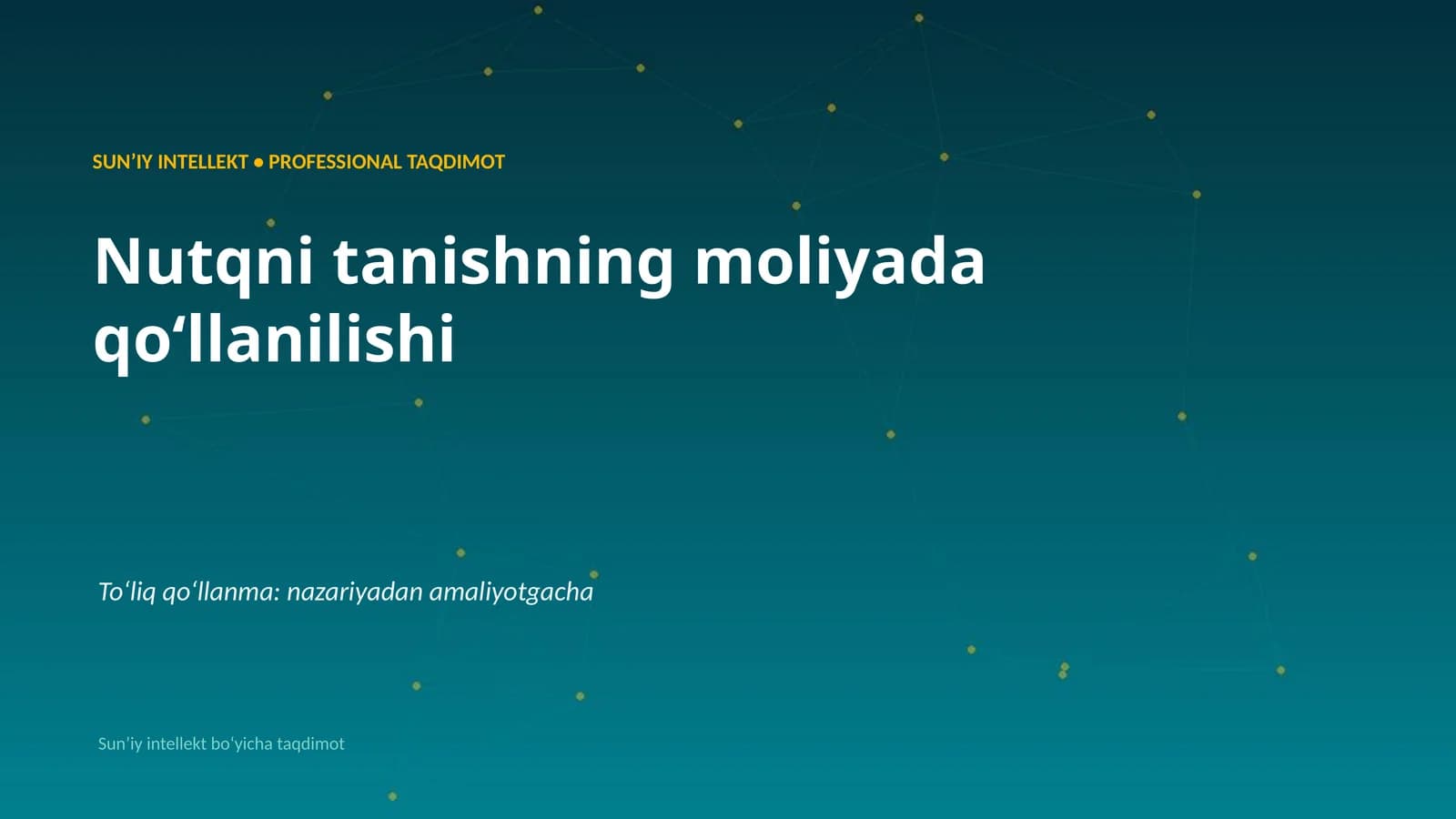 SUNʼIY INTELLEKT • PROFESSIONAL TAQDIMOT