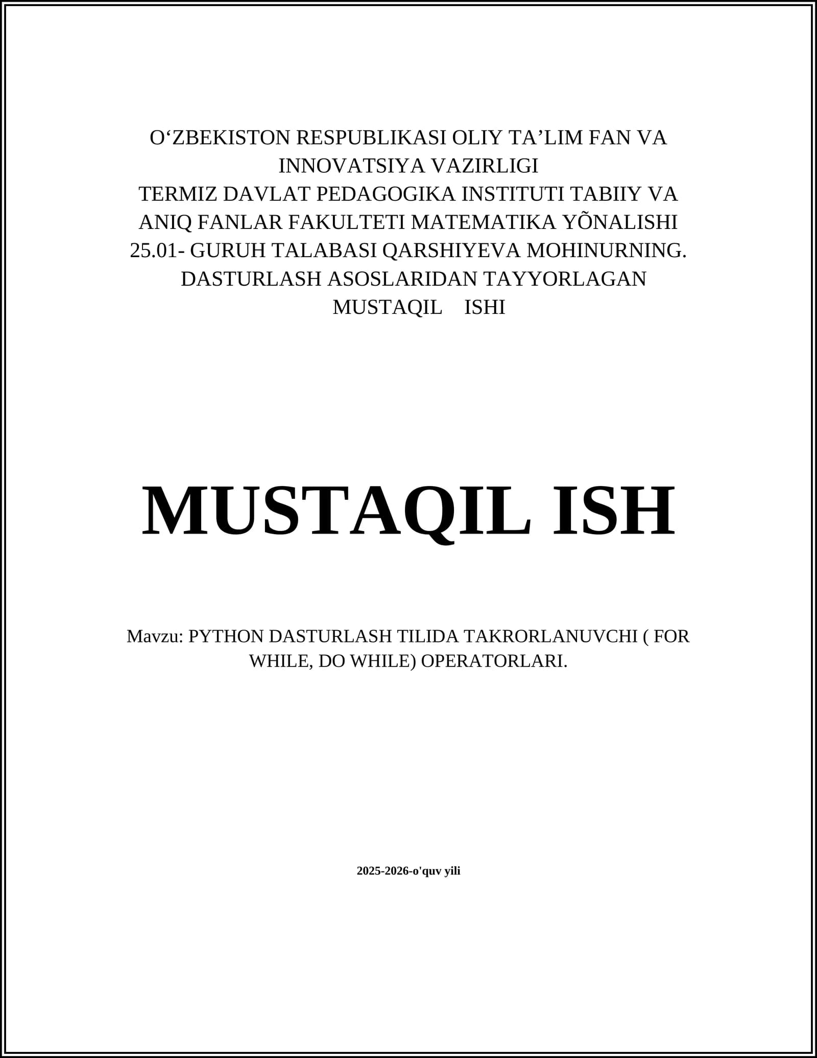 PYTHON DASTURLASH TILIDA TAKRORLANUVCHI ( FOR WHILE, DO WHILE) OPERATORLARI