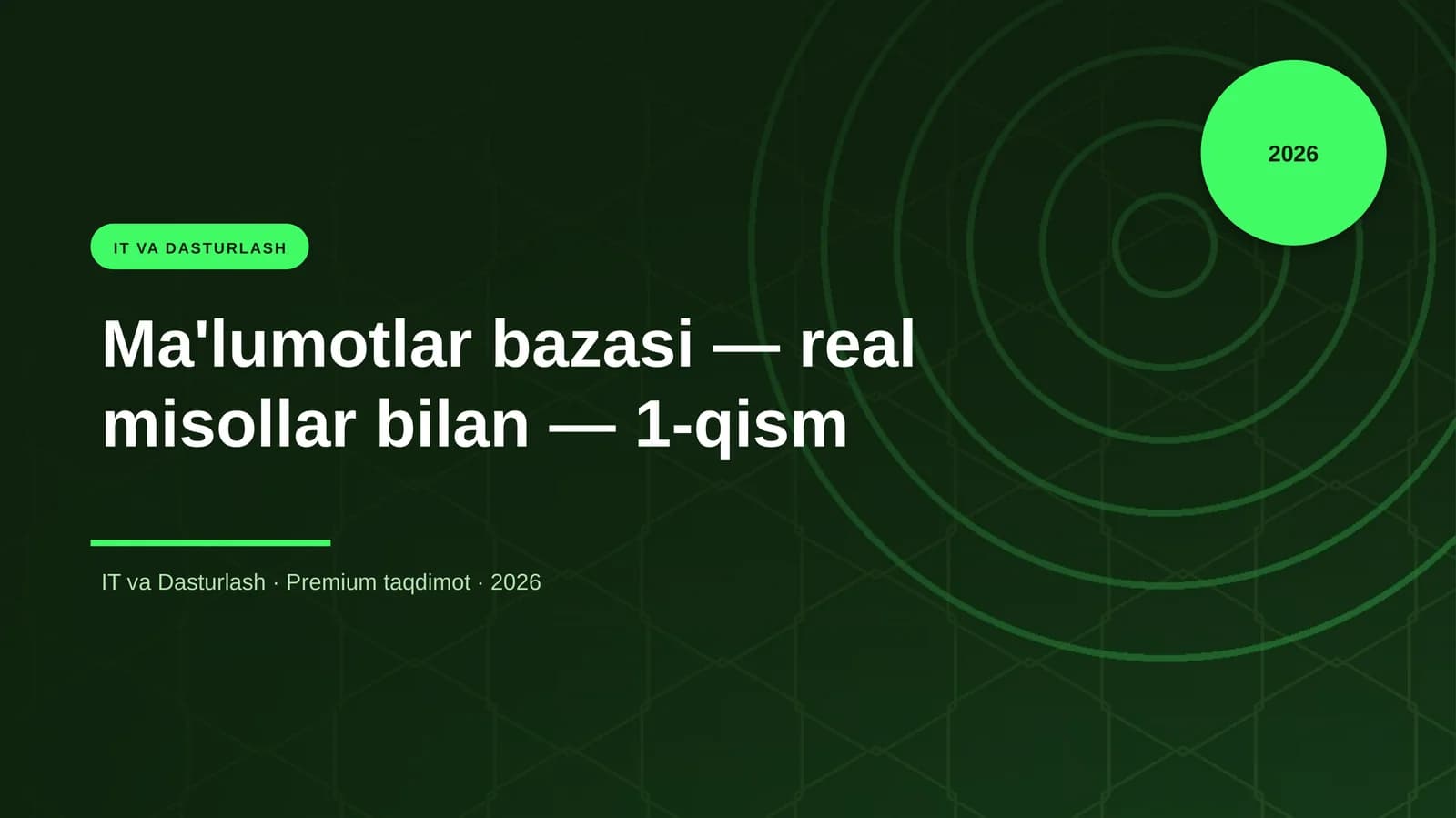 «Ma'lumotlar bazasi — real misollar bilan — 1-qism»