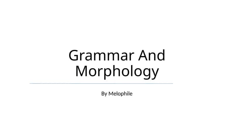 Grammar And Morphology