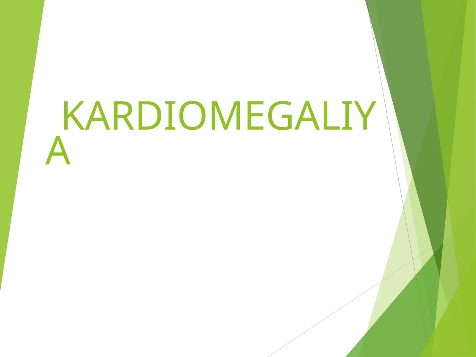 KARDIOMEGALIYA