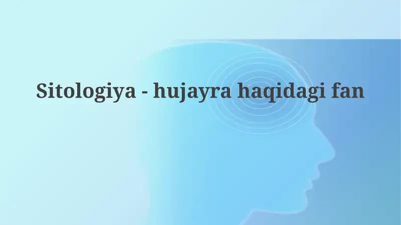 Sitologiya-hujayra haqida fan