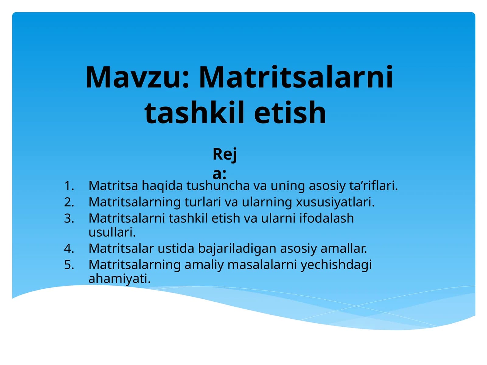 Matritsalarni tashkil etish