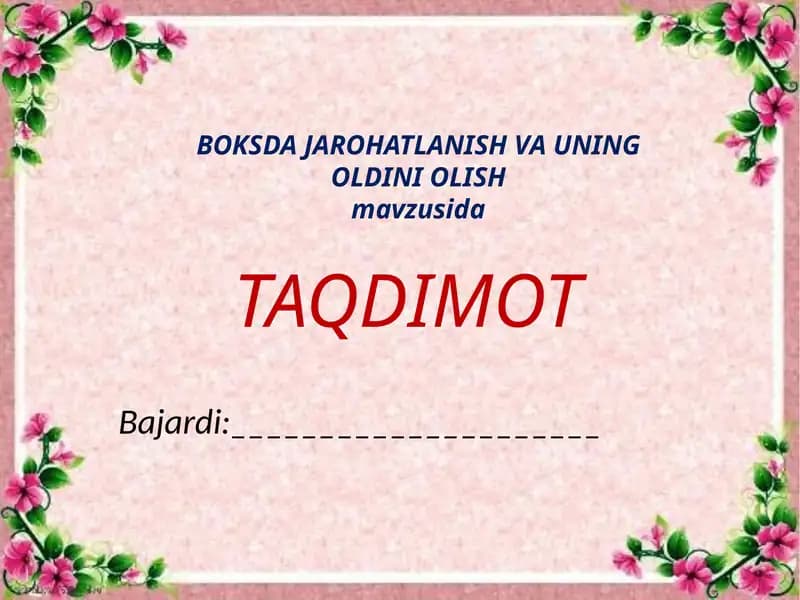 BOKSDA JAROHATLANISH VA UNING OLDINI OLISHmavzusida