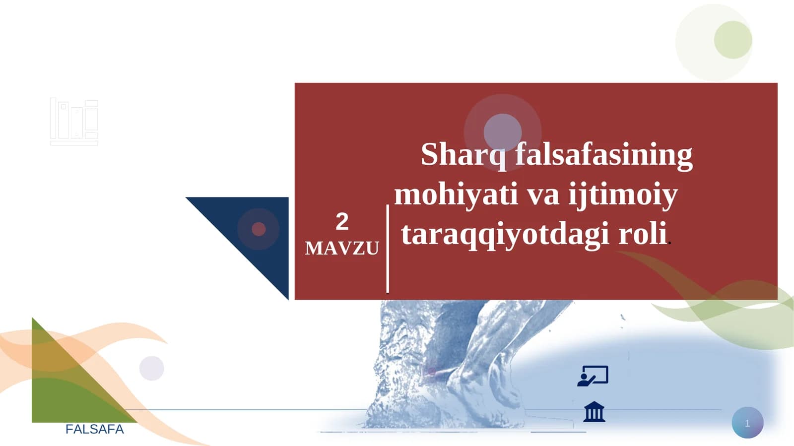 Sharq falsafasining mohiyati va ijtimoiy taraqqiyotdagi roli