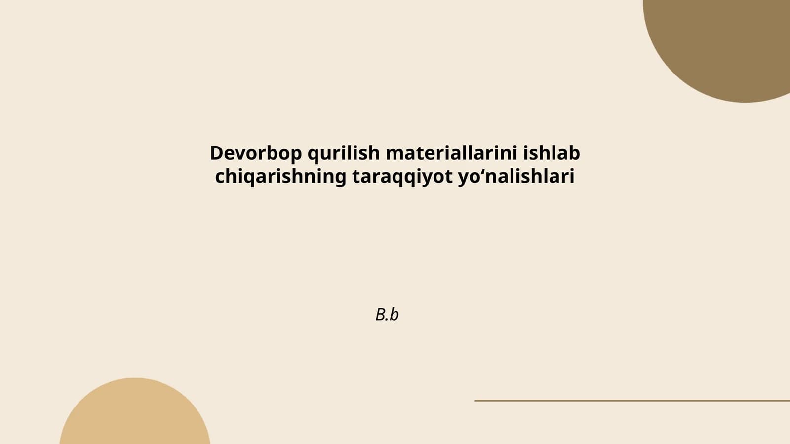 Qurilish materiallarini ishlab chiqarishning taraqqiyot yoʻnalishlari