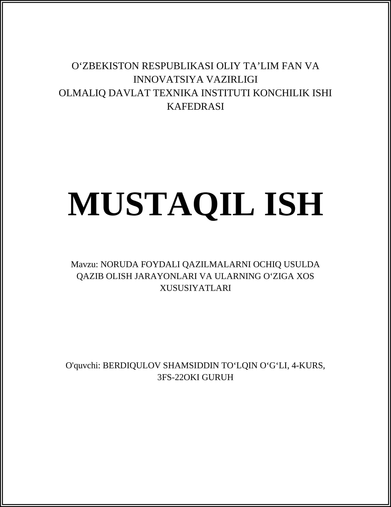 NORUDA FOYDALI QAZILMALARNI OCHIQ USULDA QAZIB OLISH JARAYONLARI VA ULARNING OʻZIGA XOS XUSUSIYATLARI